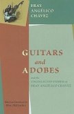 Guitars and Adobes, and the Uncollected Stories of Fray Angélico Chávez: