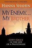 My Enemy, My Brother My Enemy, My Brother