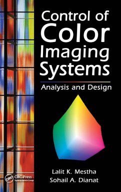 Control of Color Imaging Systems - Mestha, Lalit K.; Dianat, Sohail A.