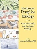 Handbook of Drug Use Etiology: Theory, Methods, and Empirical Findings