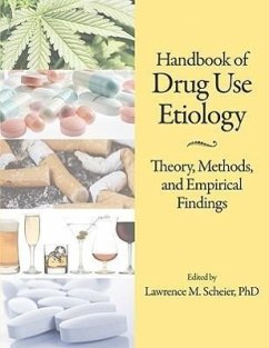 Handbook of Drug Use Etiology: Theory, Methods, and Empirical Findings - Scheier, Lawrence M.