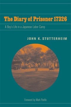 The Diary of Prisoner 17326 - Stutterheim, John K