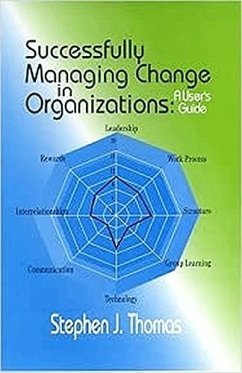 Successfully Managing Change in Organizations - Thomas, Stephen