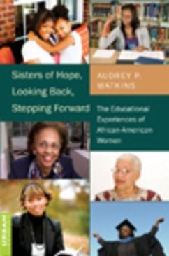 Sisters of Hope, Looking Back, Stepping Forward - Watkins, Audrey P.