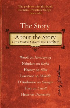 The Story about the Story: Great Writers Explore Great Literature