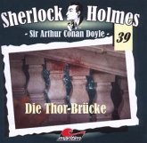 Die Thor-Brücke / Sherlock Holmes, Audio-CDs 39 Die Thor-Brücke / Sherlock Holmes, Audio-CDs 39