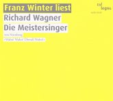 Franz Winter liest Richard Wagner "Die Meistersinger von Nürnberg"