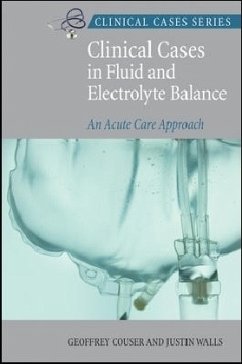 Clinical Cases in Fluid and Electrolyte Balance - Couser, Geoffrey; Walls, Justin