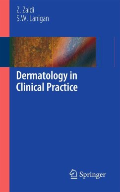 Dermatology in Clinical Practice - Zaidi, Zohra;Lanigan, S.W