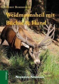 Weidmannsheil und Büchse und Hund - Borrmeister, Horst