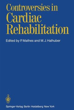 Controversies in Cardiac Rehabilitation: Conference : Papers - Mathes, Peter und M. J. Halhuber