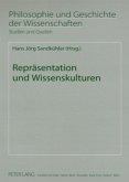 Repräsentation und Wissenskulturen Repräsentation und Wissenskulturen