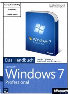 Microsoft Windows 7 Professional - Das Handbuch, m. CD-ROM - Weltner, Tobias