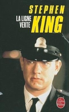 La Ligne Verte = The Green Mile - King, Stephen