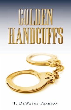 Golden Handcuffs - Pearson, T. Dewayne