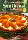 Best of the Best from the Southeast Cookbook: Selected Recipes from the Favorite Cookbooks of South Carolina, Georgia, and Florida