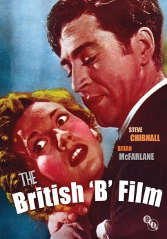 The British 'B' Film - Chibnall, Steve; Mcfarlane, Brian