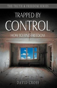 Trapped by Control - Cross, David