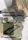 Formación y orientación laboral, Formación Profesional, grado superior - Ríos Paredes, Xosé Lois . . . [et al. ]