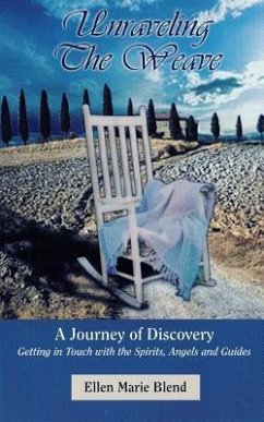 Unraveling The Weave: A Journey of Discovery - Blend, Ellen Marie