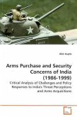 Arms Purchase and Security Concerns of India (1986-1999)