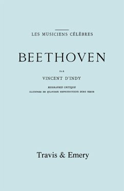 Beethoven. Biographie Critique. [Facsimile 1911]. - D'Indy, Vincent