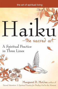 Haiku-The Sacred Art - McGee, Margaret D.