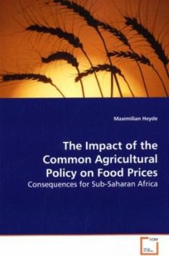 The Impact of the Common Agricultural Policy on Food Prices - Heyde, Maximilian