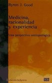 Medicina, racionalidad y experiencia : una perspectiva antropológica