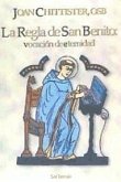 La regla de San Benito : vocación de eternidad