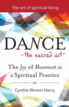 Dance-The Sacred Art - Winton-Henry, Cynthia