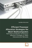 Efficient Processor Allocation Strategies for Mesh Multicomputers