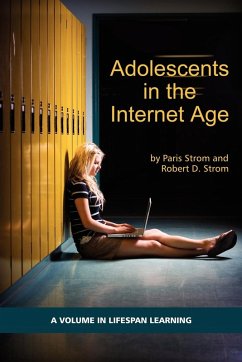 Adolescents in the Internet Age (PB) - Strom, Paris S; Strom, Robert D