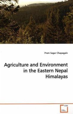 Agriculture and Environment in the Eastern Nepal Himalayas - Chapagain, Prem Sagar