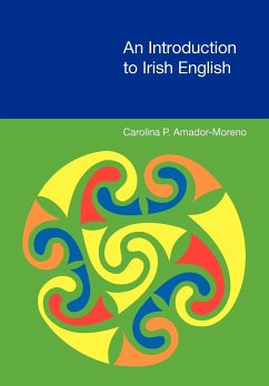 An Introduction to Irish English - Amador-Moreno, Carolina P.