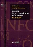 Informe de la comunicació a Catalunya, 2003-2004