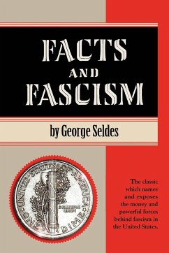 Facts and Fascism - Seldes, George
