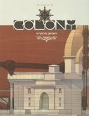 The Colony: A Structure Celebrating the Triumphs of Technology