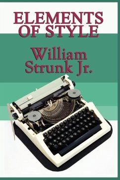 Elements of Style - Strunk, William Jr.; White, E. B.