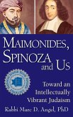 Maimonides, Spinoza and Us