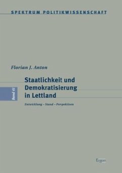 Staatlichkeit und Demokratisierung in Lettland - Anton, Florian J.