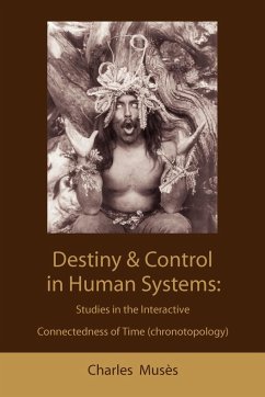 Destiny and control in human systems