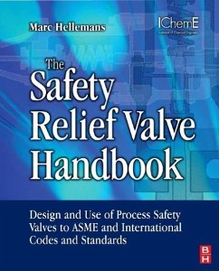 The Safety Relief Valve Handbook - Hellemans, Marc