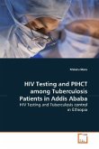 HIV Testing and PIHCT among Tuberculosis Patients in Addis Ababa