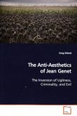 The Anti-Aesthetics of Jean Genet