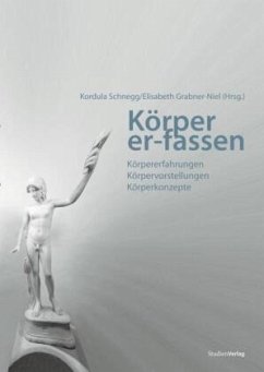 Körper er-fassen - Schnegg, Kordula / Grabner-Niel, Elisabeth (Hrsg.)