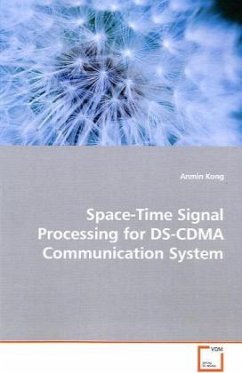 Space-Time Signal Processing for DS-CDMA Communication System - Kong, Anmin