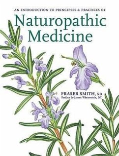 Principles & Practices of Naturopathic Medicine - Smith Nd, Fraser