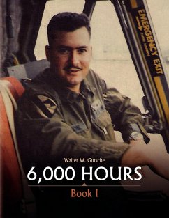 6,000 HOURS Book I - Gutsche, Walter W.