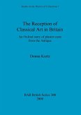 The Reception of Classical Art in Britain